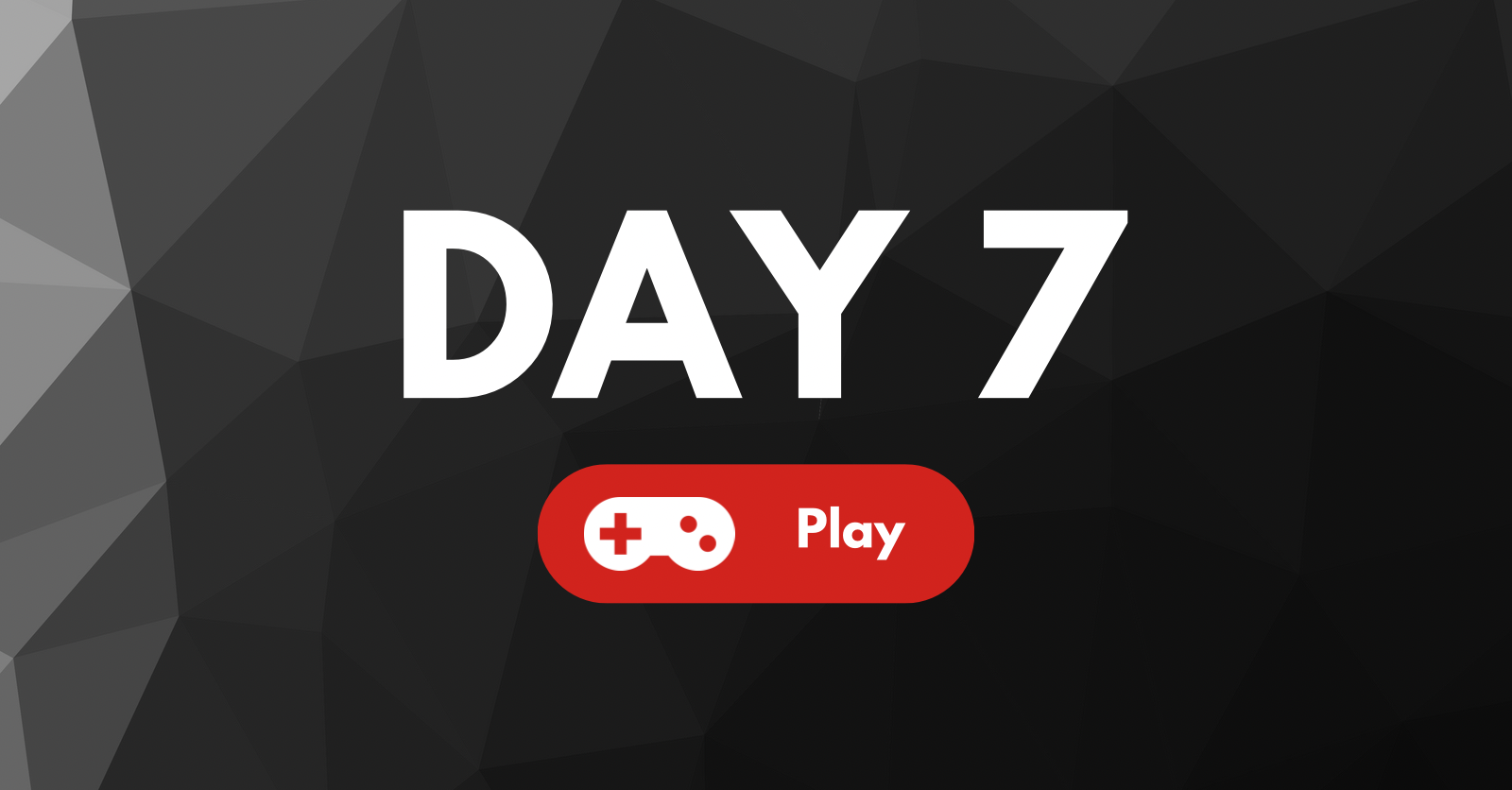 Day 7